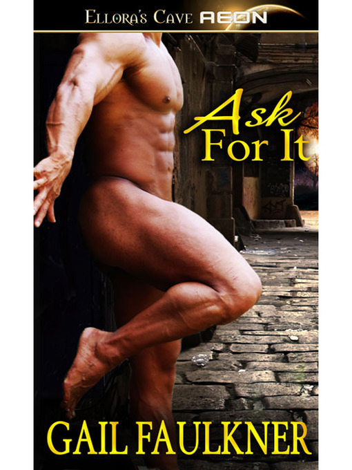 Title details for Ask for It by Gail Faulkner - Available